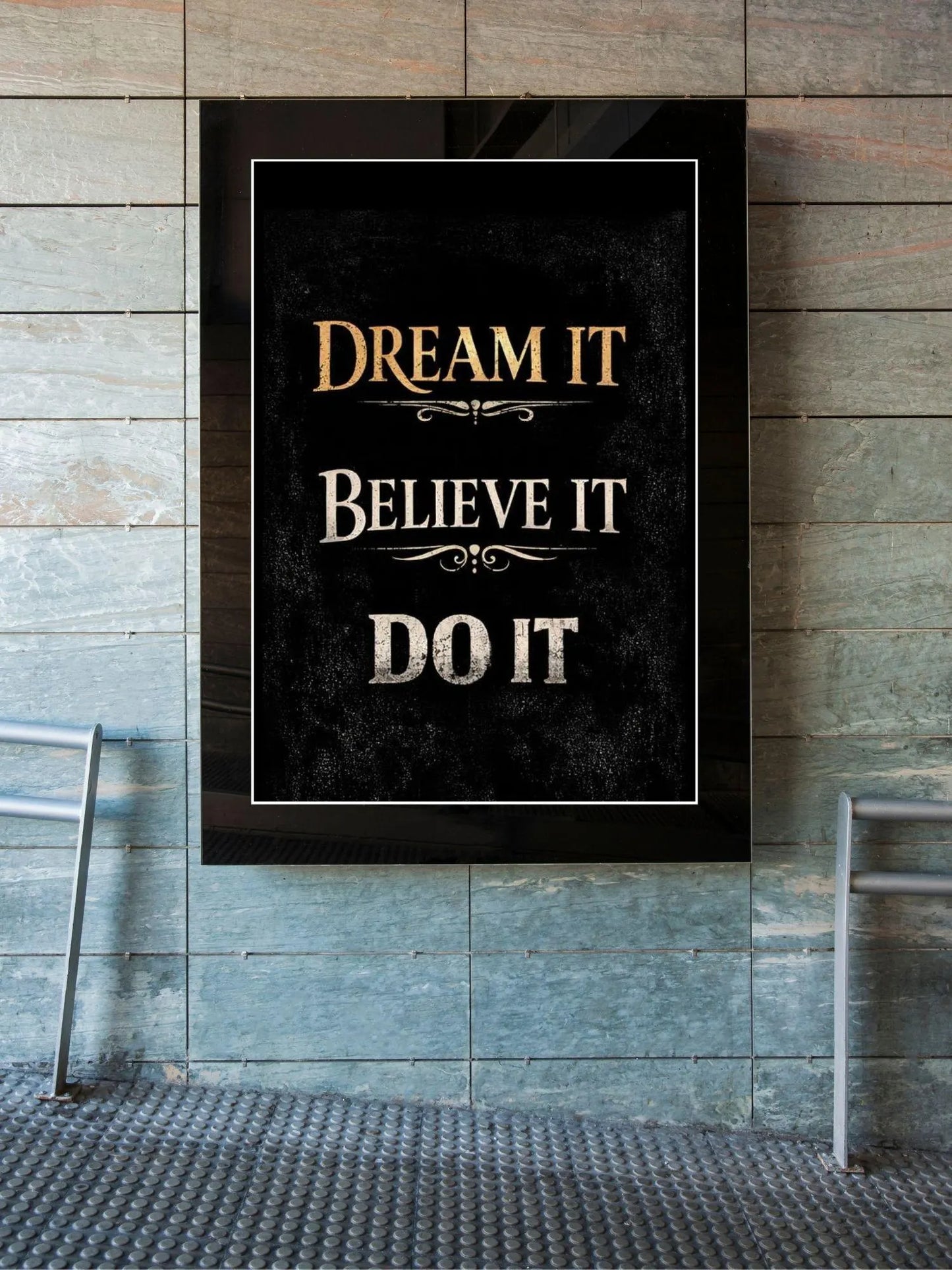 Dream It Believe Do It  – Minimalist Motivational Wall Art